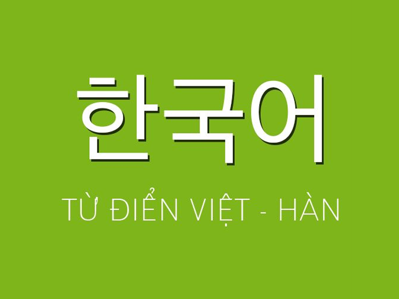 từ điển Hàn Quốc - Việt online
