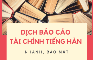 Dịch báo cáo tài chính tiếng Hàn Nhanh, Bảo Mật Dịch báo cáo tài chính tiếng Hàn Nhanh, Bảo Mật