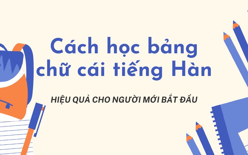 cách học bảng chữ cái tiếng Hàn